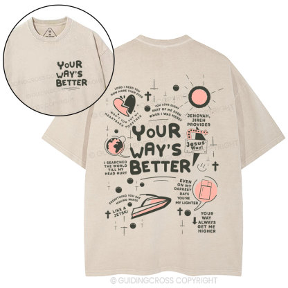 Your Way's Better Christian Washed T-Shirt