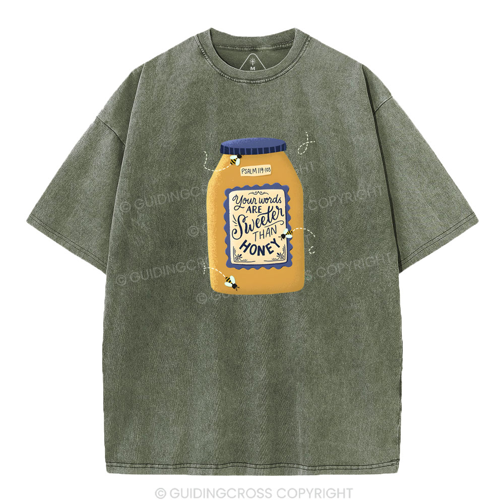 Your Words Are Sweeter Than Honey Christian Washed T-Shirt