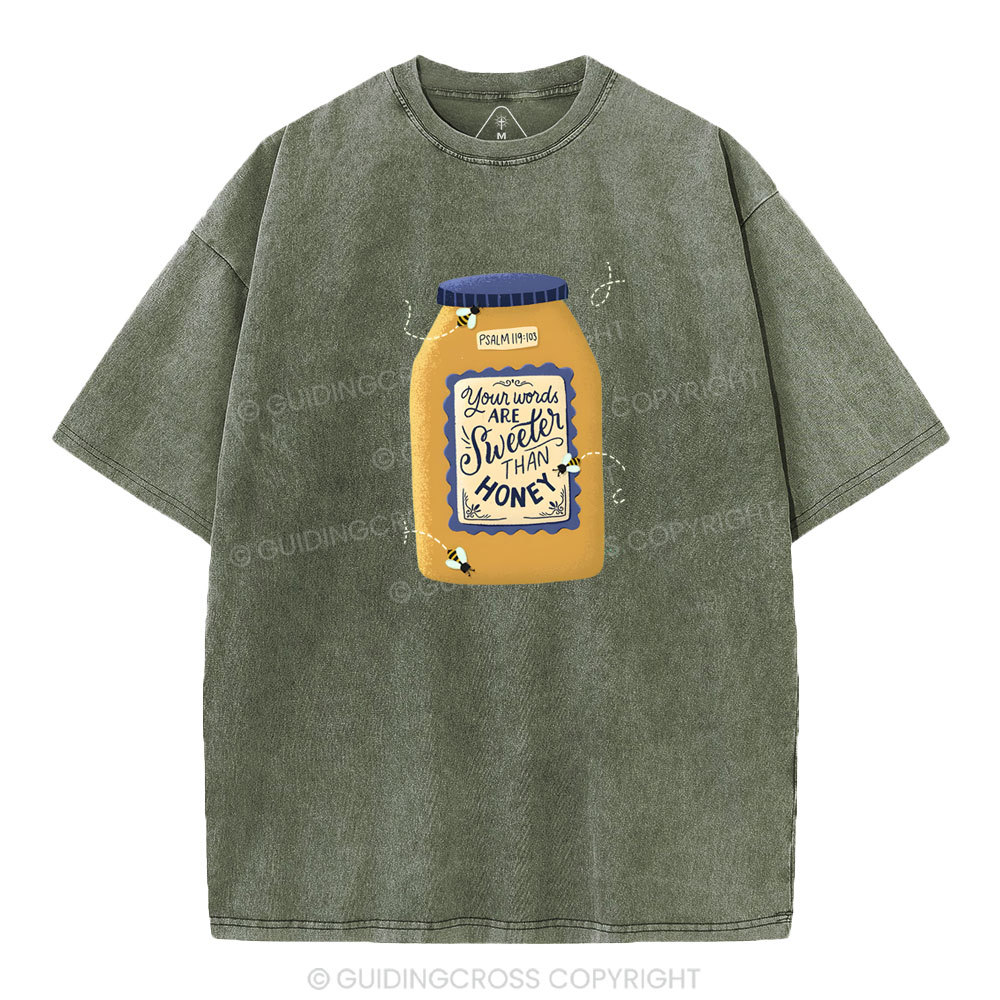 Your Words Are Sweeter Than Honey Christian Washed T-Shirt