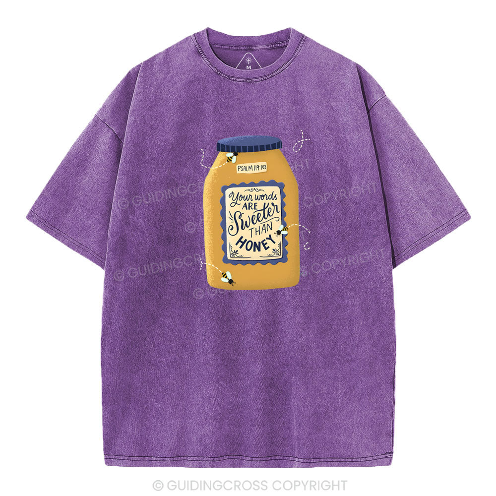 Your Words Are Sweeter Than Honey Christian Washed T-Shirt