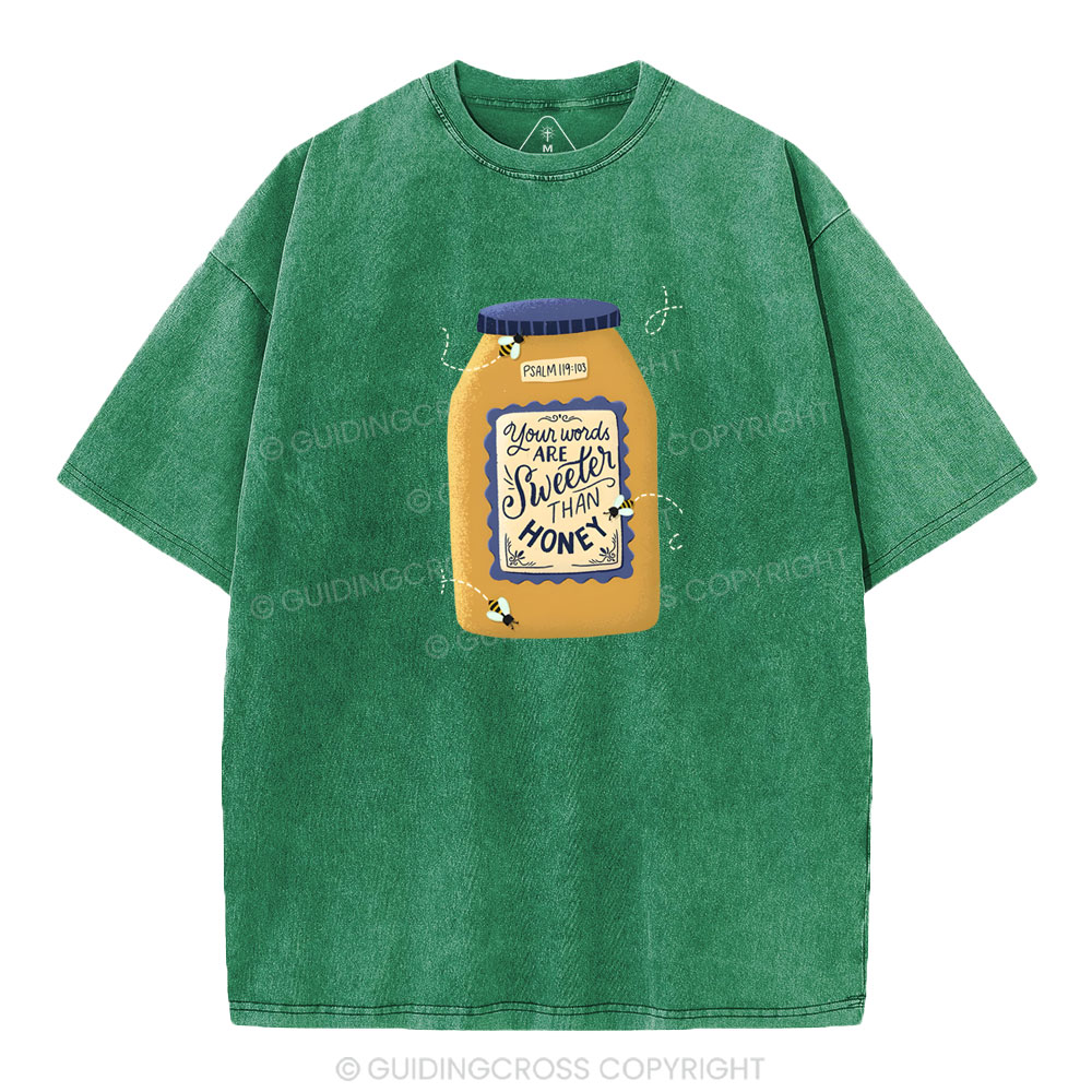 Your Words Are Sweeter Than Honey Christian Washed T-Shirt