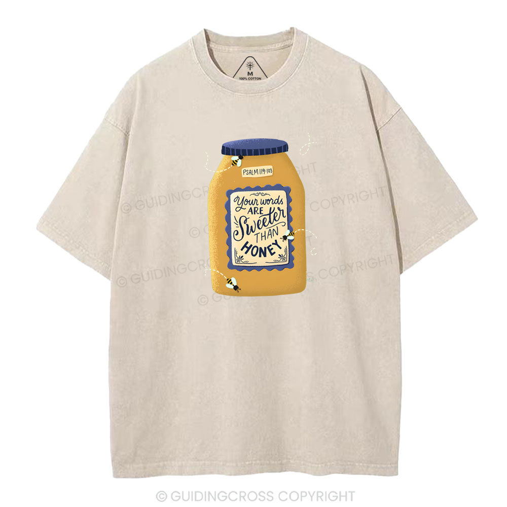 Your Words Are Sweeter Than Honey Christian Washed T-Shirt