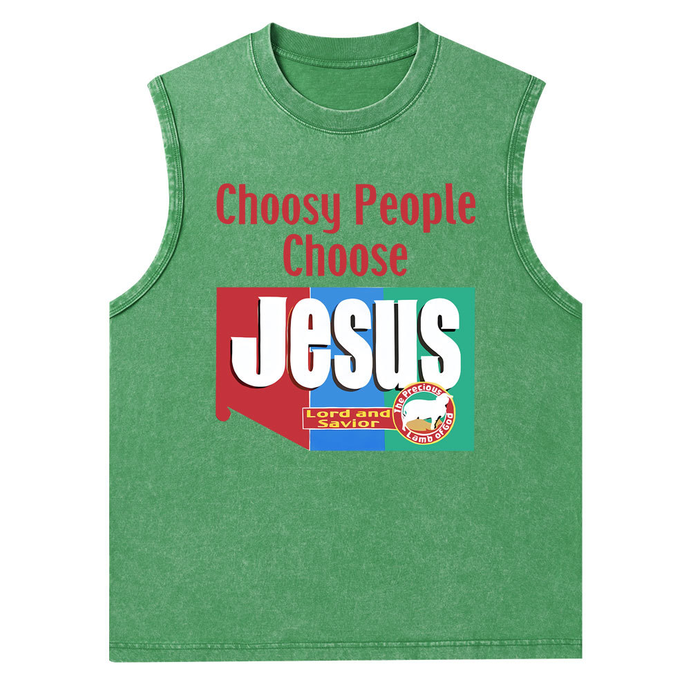 Choosy People Choose Jesus Christian Washed Tank Top