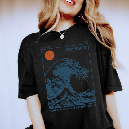 You Are The Salt Of The Earth Christian T-Shirt