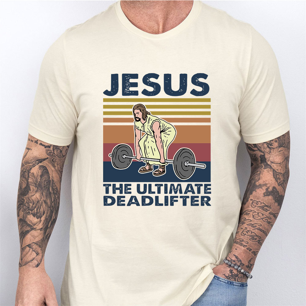 Jesus The Ultimate Deadlifter Vintage T-Shirt