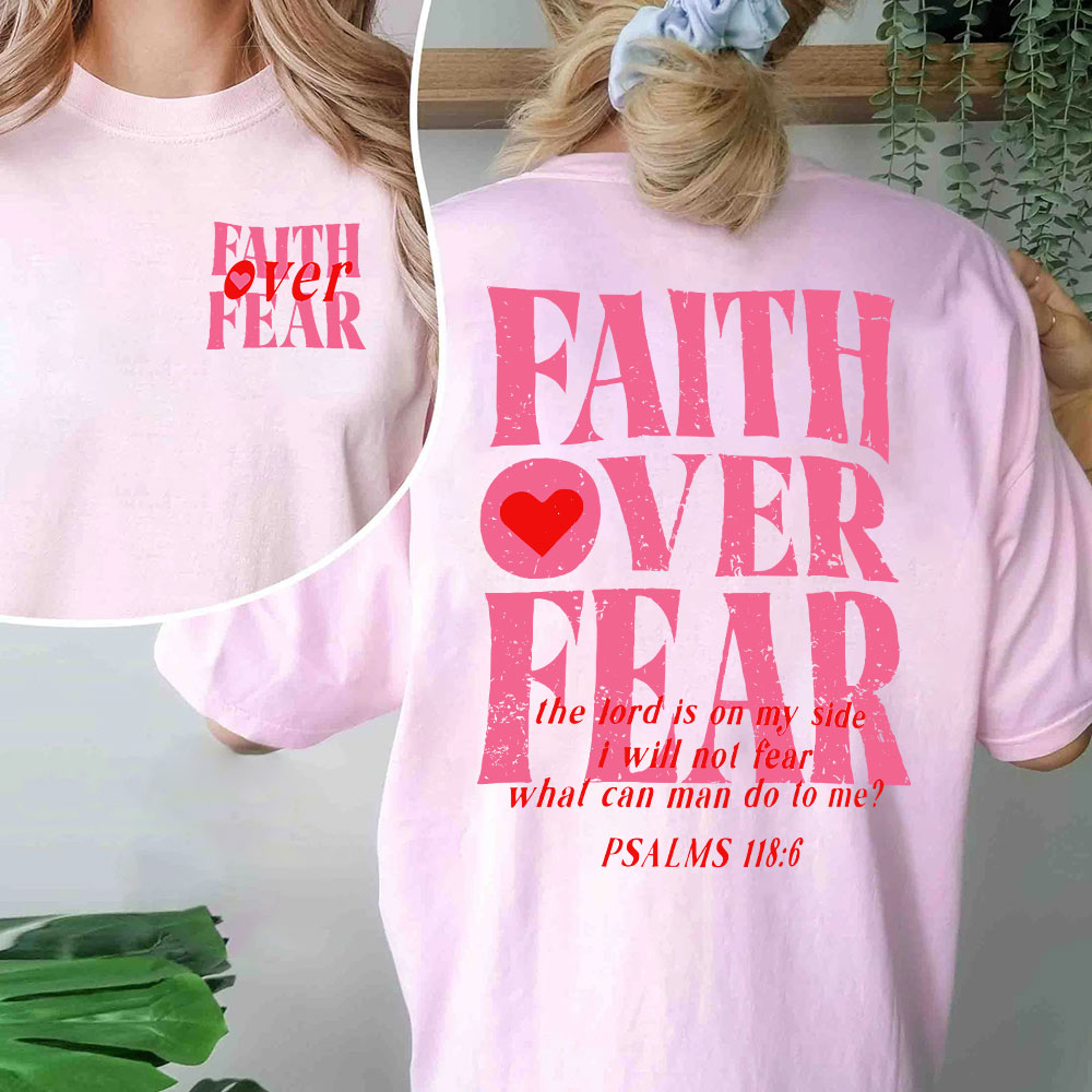 Faith Over Fear Christian T-Shirt