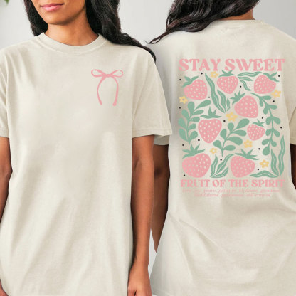 Stay Sweet Fruit Of The Spirit Christian T-Shirt
