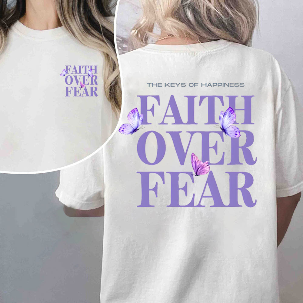 The Keys Of Happiness Faith Over Fear Christian T-Shirt