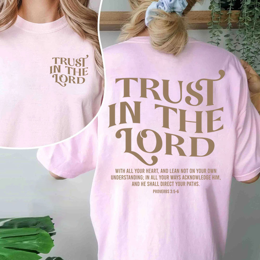 Trust In The Lord Christian T-Shirt