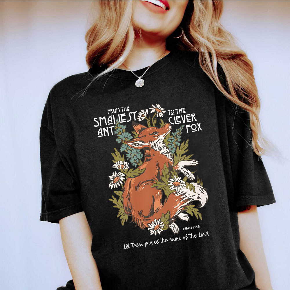 From The Smallest And To The Clever Fox Christian T-Shirt