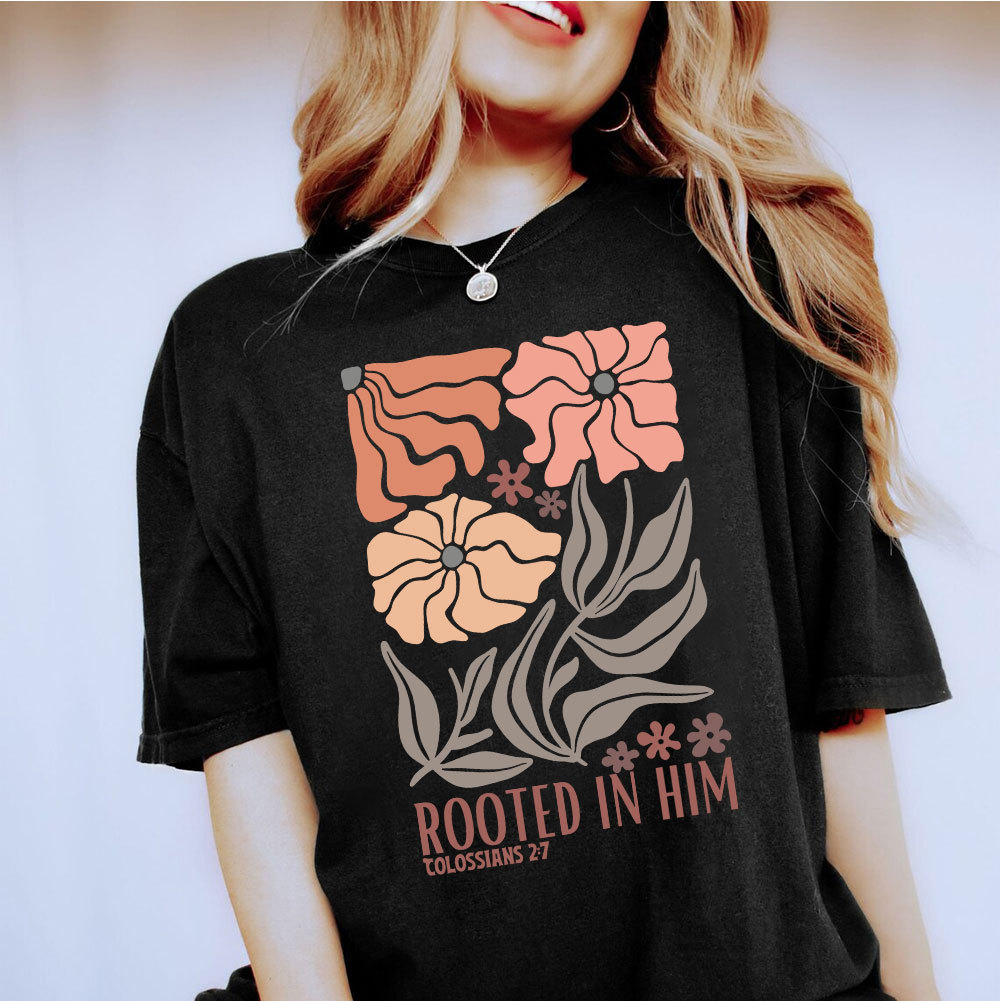 Rooted In Him Christian T-Shirt