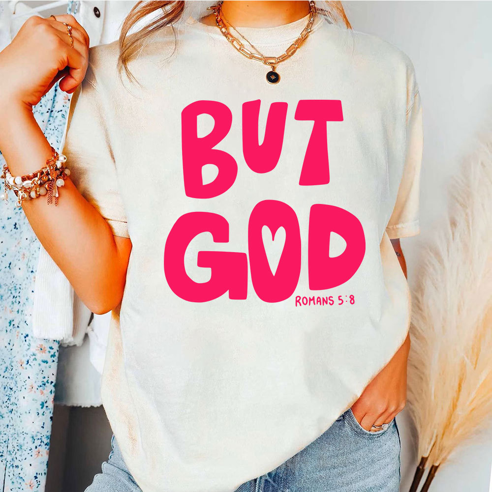 But God Chrsitian T-Shirt