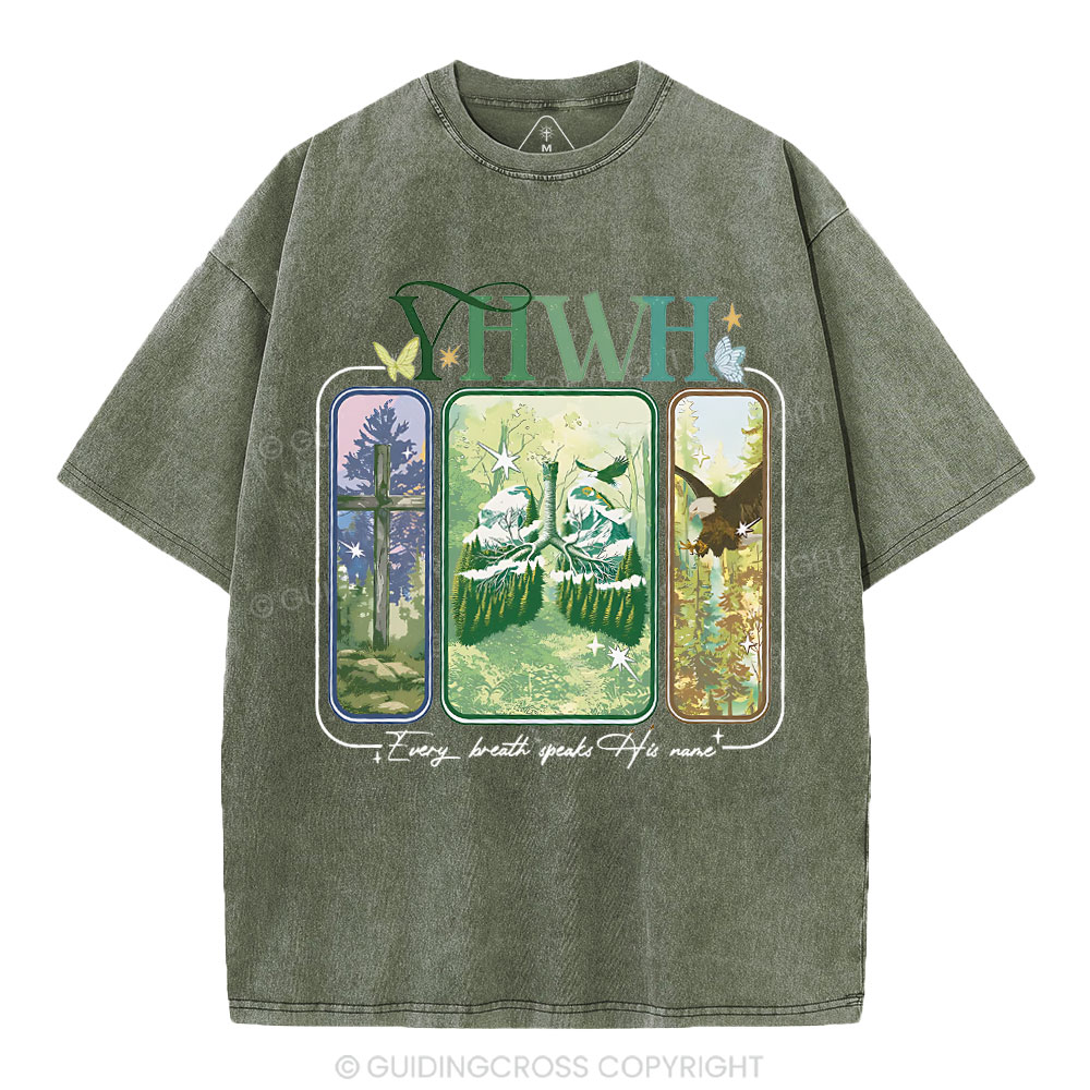 YHWH Every Breath Speaks His Name Christian Washed T-Shirt