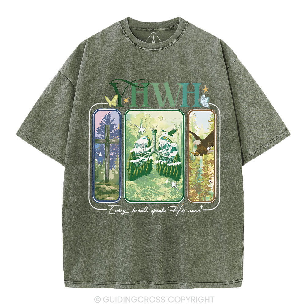 YHWH Every Breath Speaks His Name Christian Washed T-Shirt