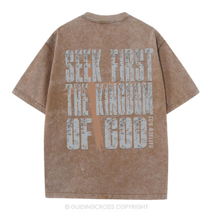 Seek First The Kingdom Of God Christian Washed T-Shirt