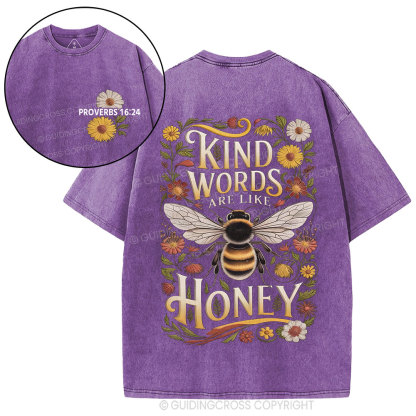 Kind Words Are Like Honey Christian Washed T-Shirt