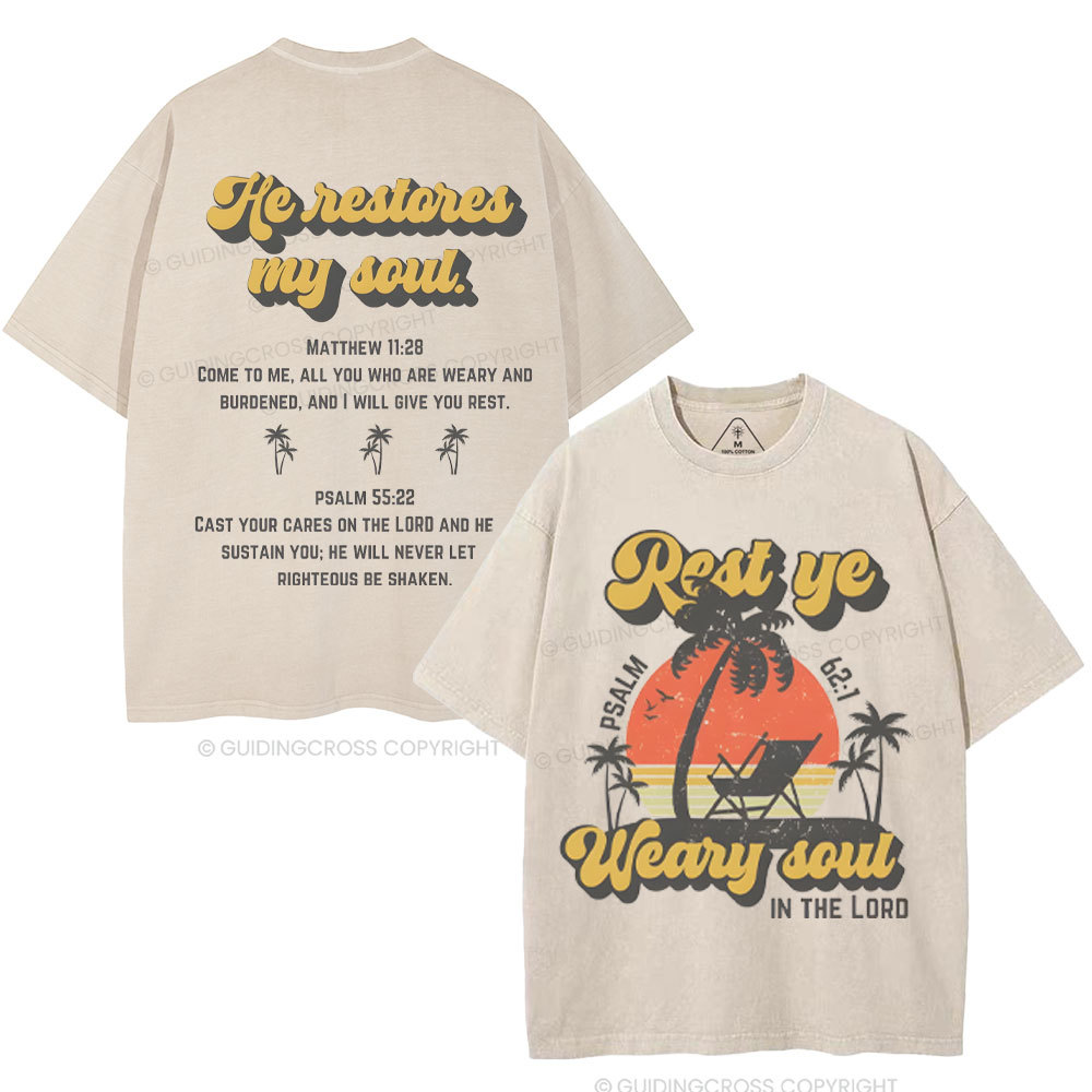 He Restores My Soul Christian Washed T-Shirt