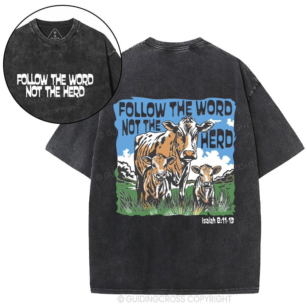 Follow The Word Not The Herd Christian Washed T-Shirt