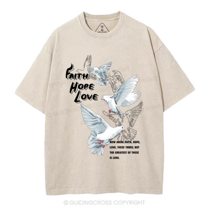 Faith Hope Love Christian Washed T-Shirt