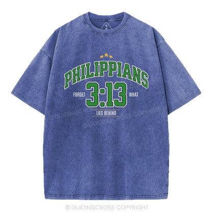 Philippians 3 13 Forget What Lie Behind Christian Washed T-Shirt