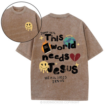 This World Need Jesus Christian Washed T-Shirt