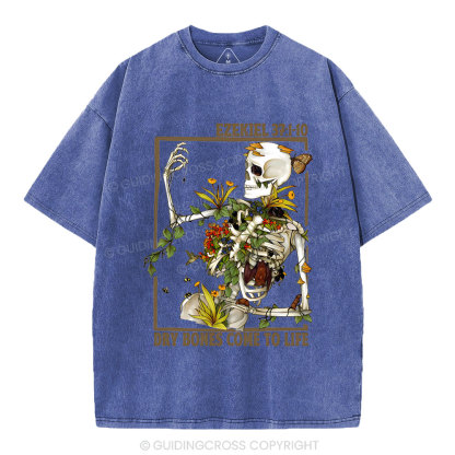 Dry Bones Come To Life Christian Washed T-Shirt
