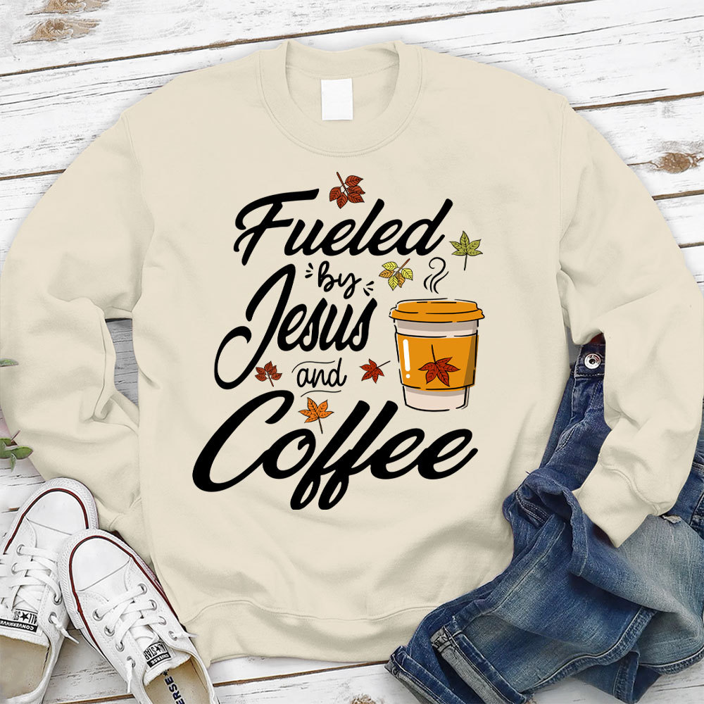 Fueled by Coffee and Jesus Thanksgiving Day Sweatshirt