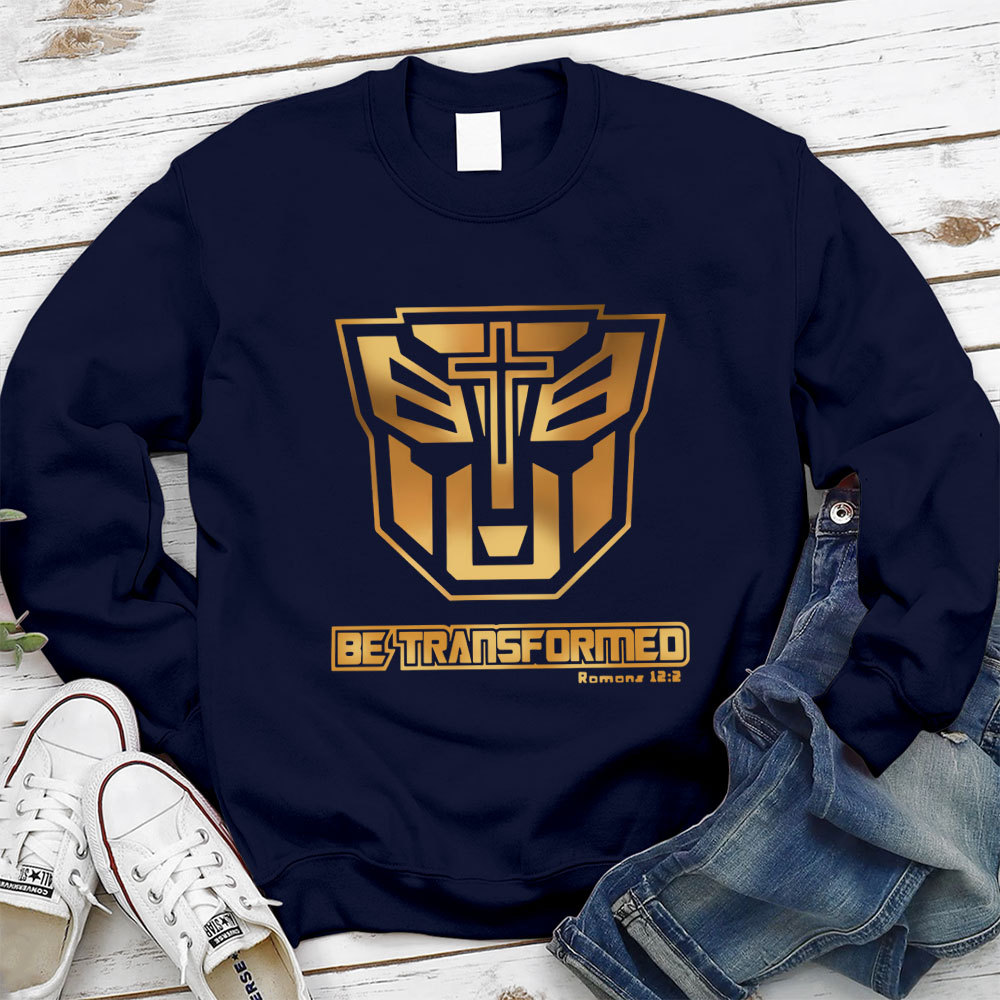 Be Transformed Sweatshirt Sale - GuidingCross