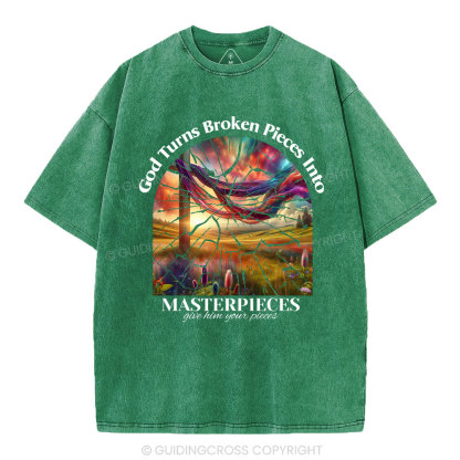 God Turns Broken Pieces Into MAsterpieces Christian Washed T-Shirt