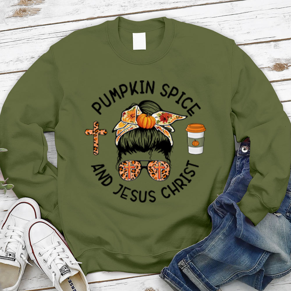 Pumpkin Spice And Jesus Christ Thanksgiving Sweatshirt
