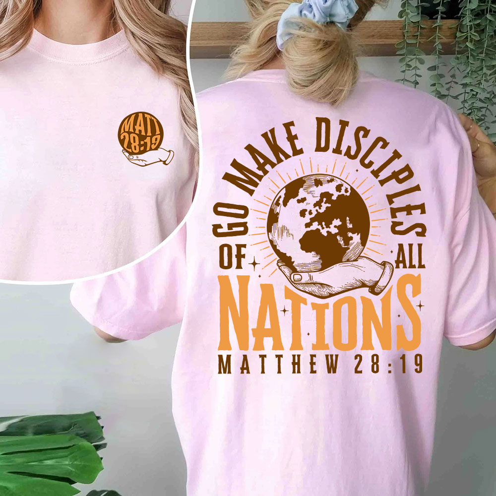 Go Make Disciple Of All Nations Christian T-Shirt