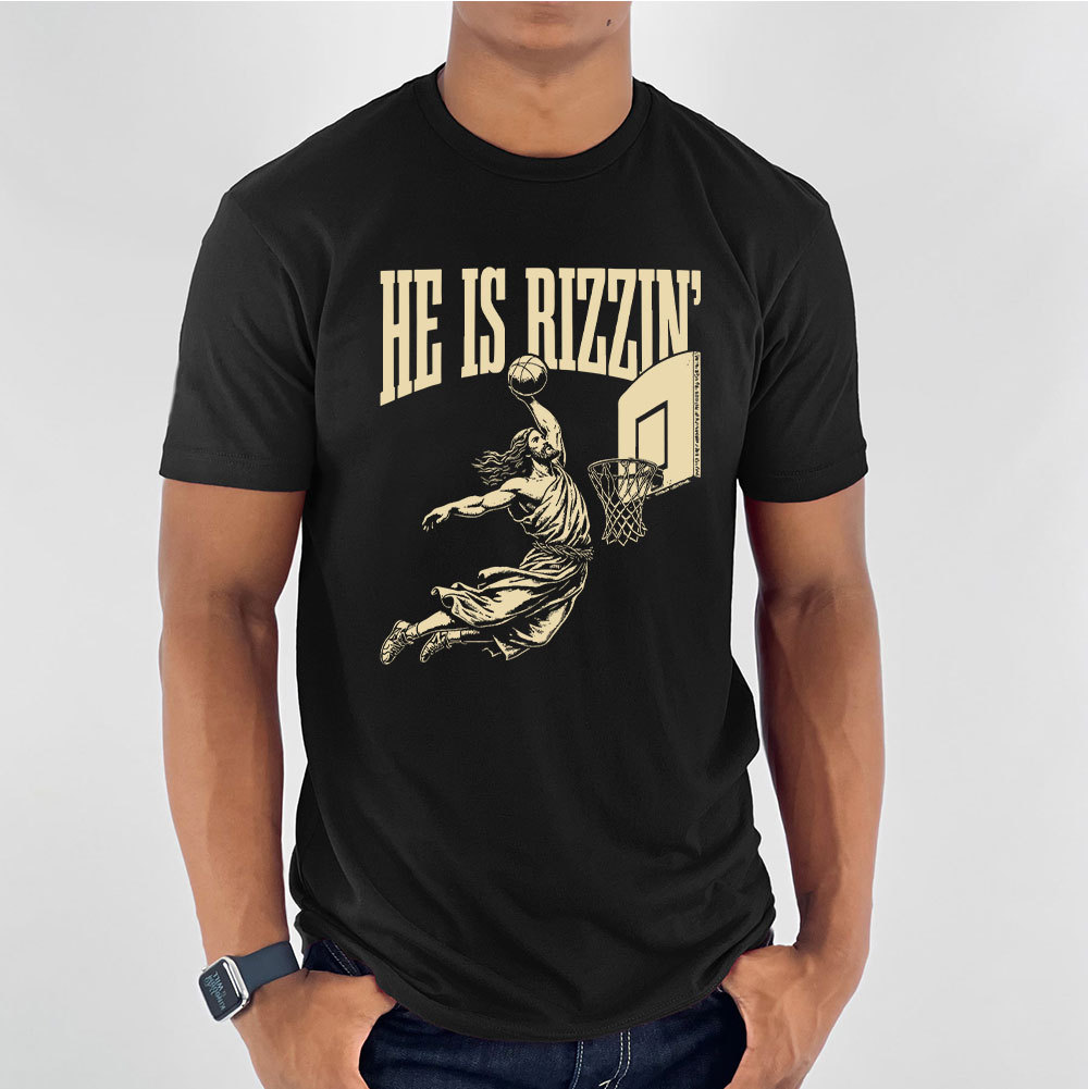 He Is Rizzin Christian T-Shirt