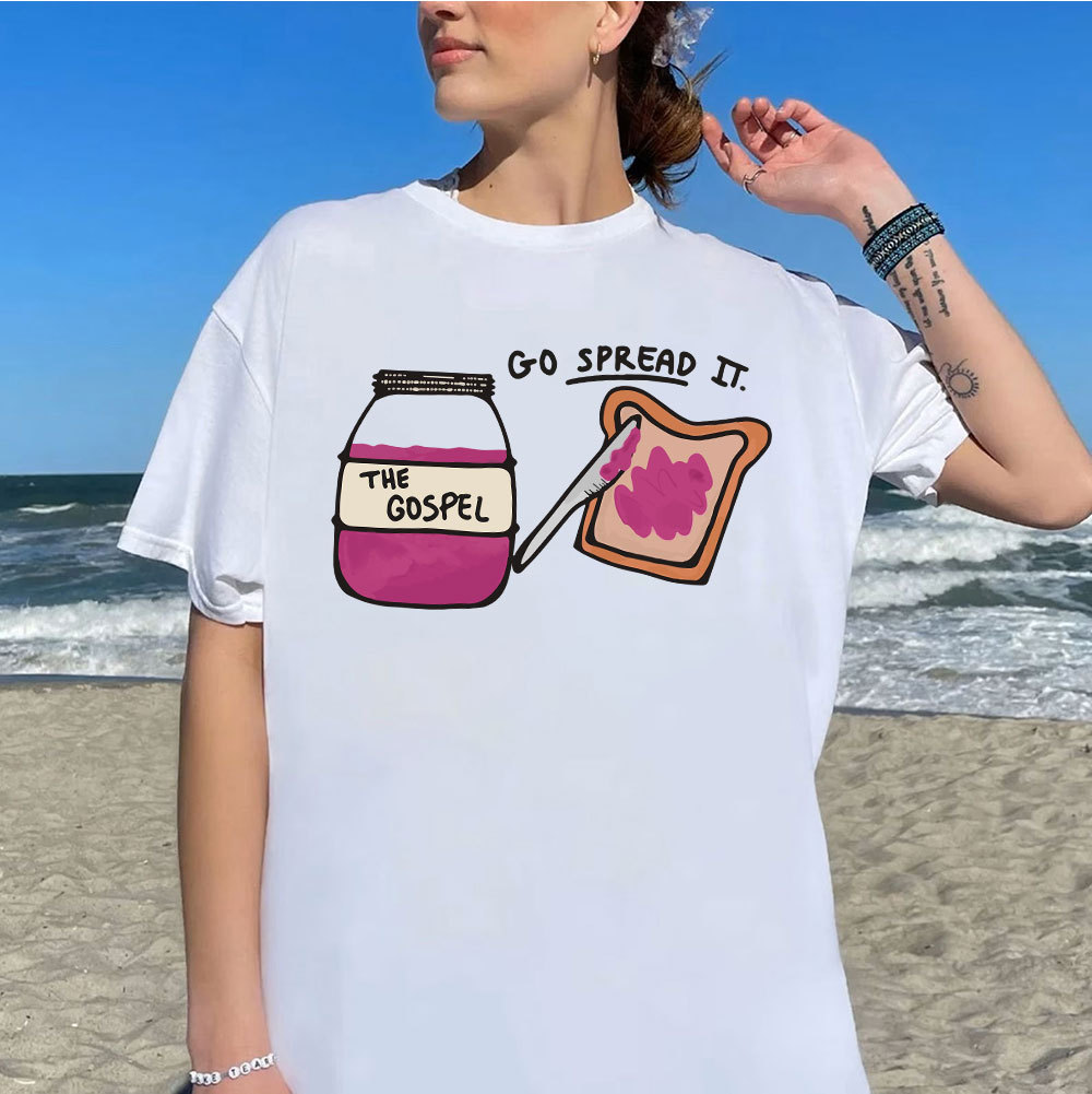 Go Spread It Christian T-Shirt