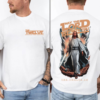 May The Lord Be With You Christian T-Shirt