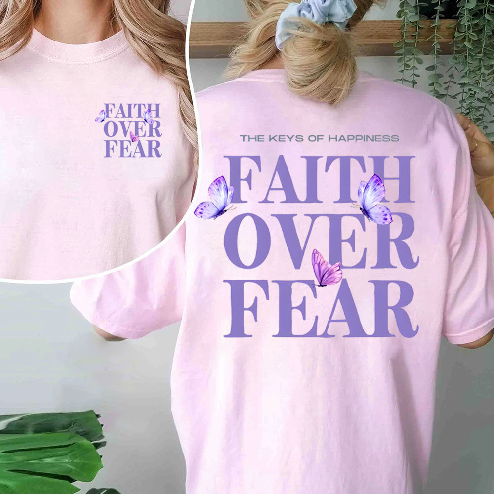 The Keys Of Happiness Faith Over Fear Christian T-Shirt