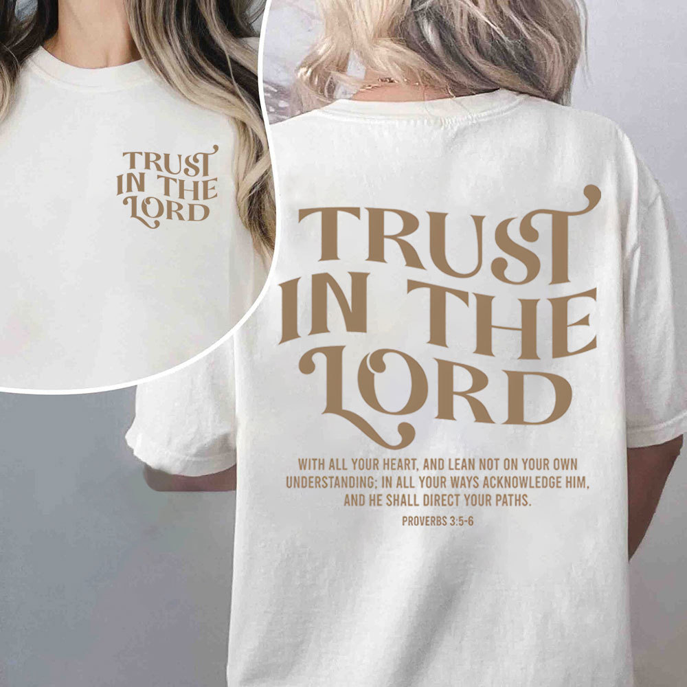 Trust In The Lord Christian T-Shirt