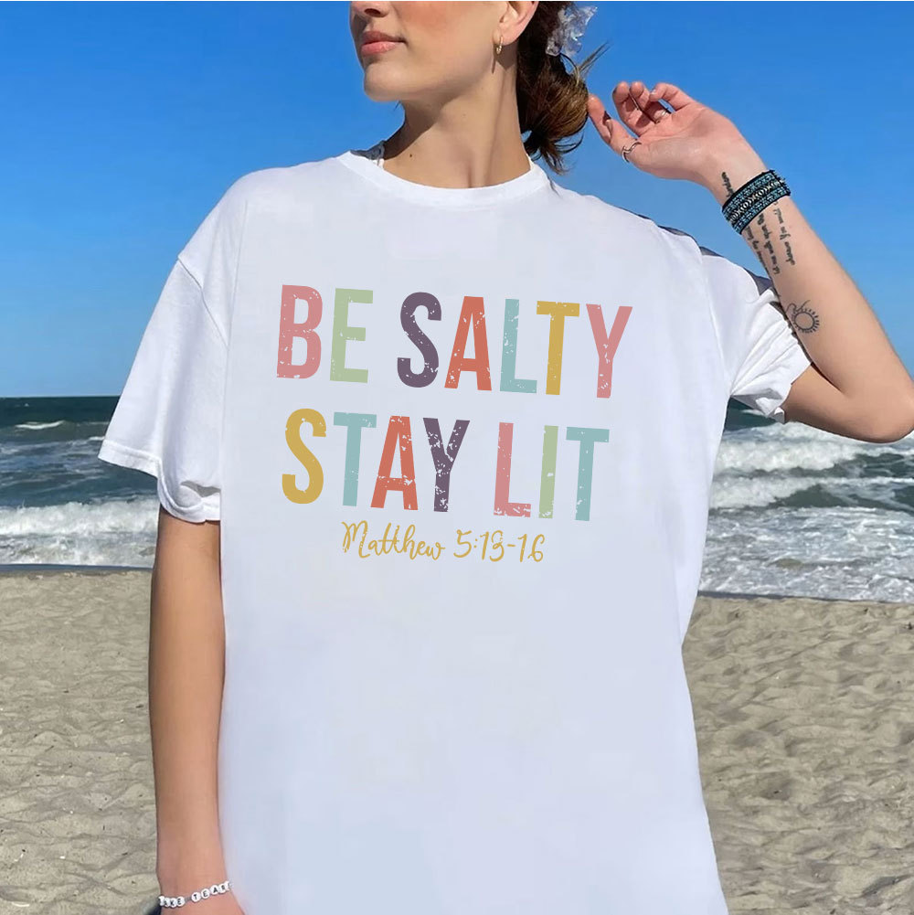 Be salty Stay Lit Vintage Washed Christian T-Shirt