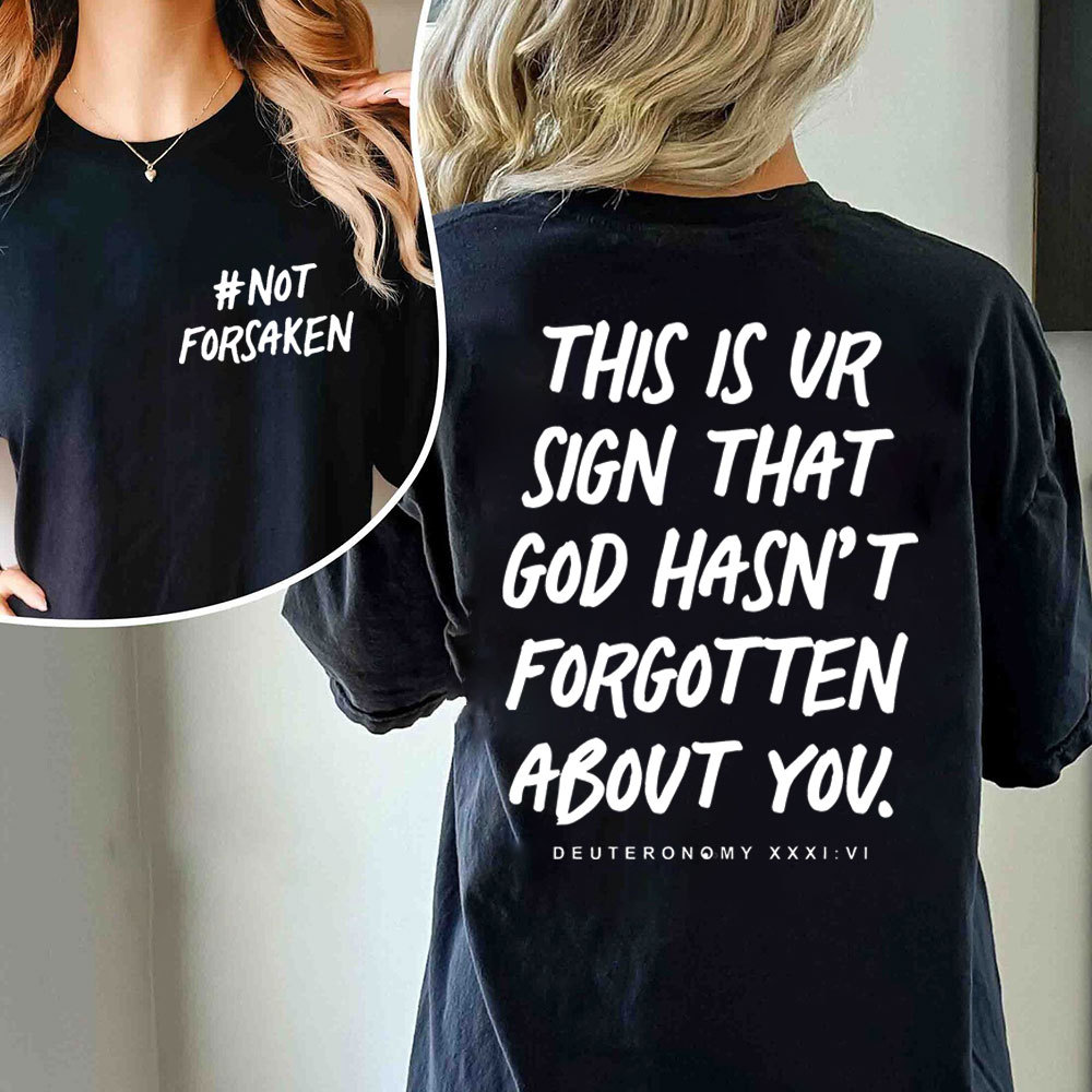 Not Forsaken Christian T-Shirt