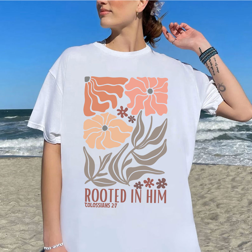 Rooted In Him Christian T-Shirt