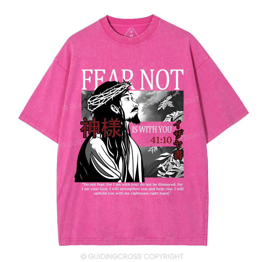 Fear Not Christian Washed T-Shirt