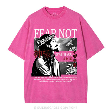 Fear Not Christian Washed T-Shirt