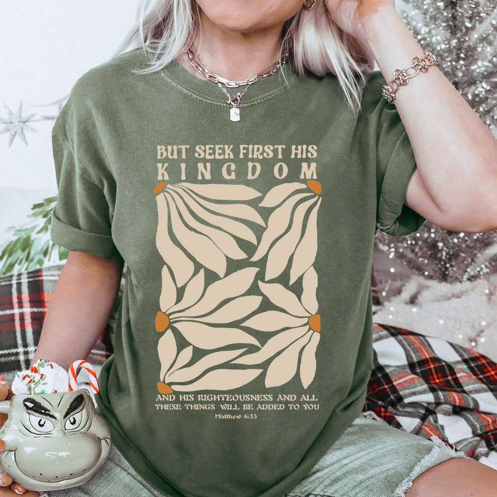 But Seek First His Kingdom Christian Washed T-Shirt