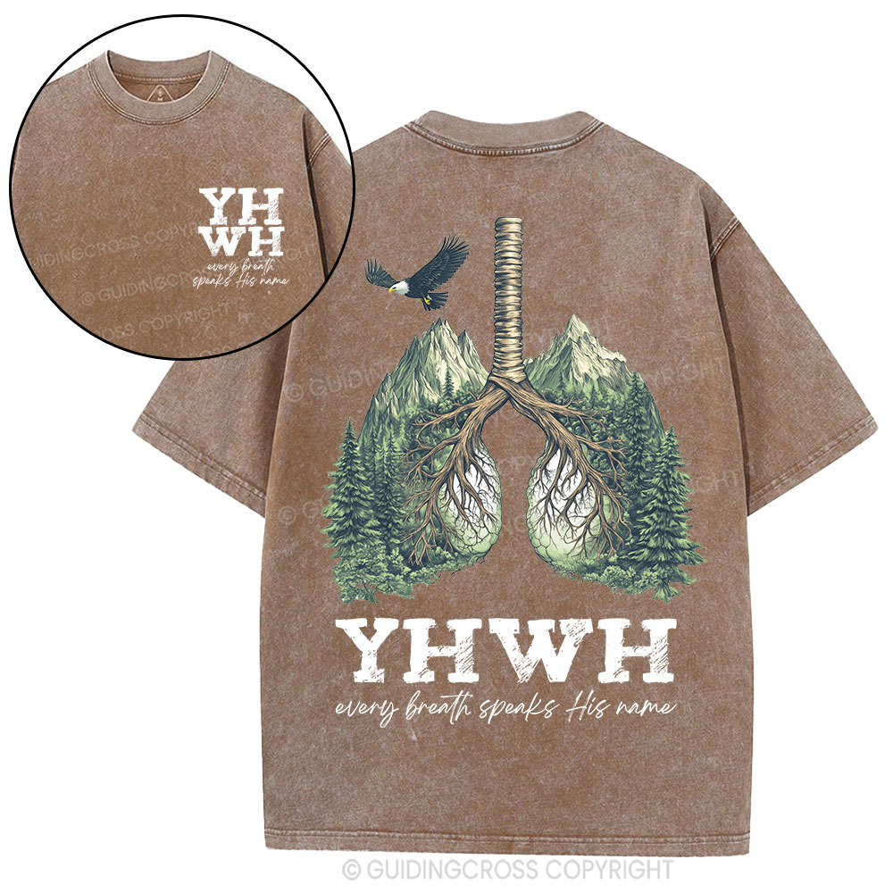 YHWH Every Breath Speaks His Name Christian Washed T-Shirt