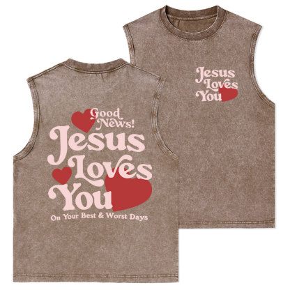 Good News Jesus Loves You Christian Washed Tank Top