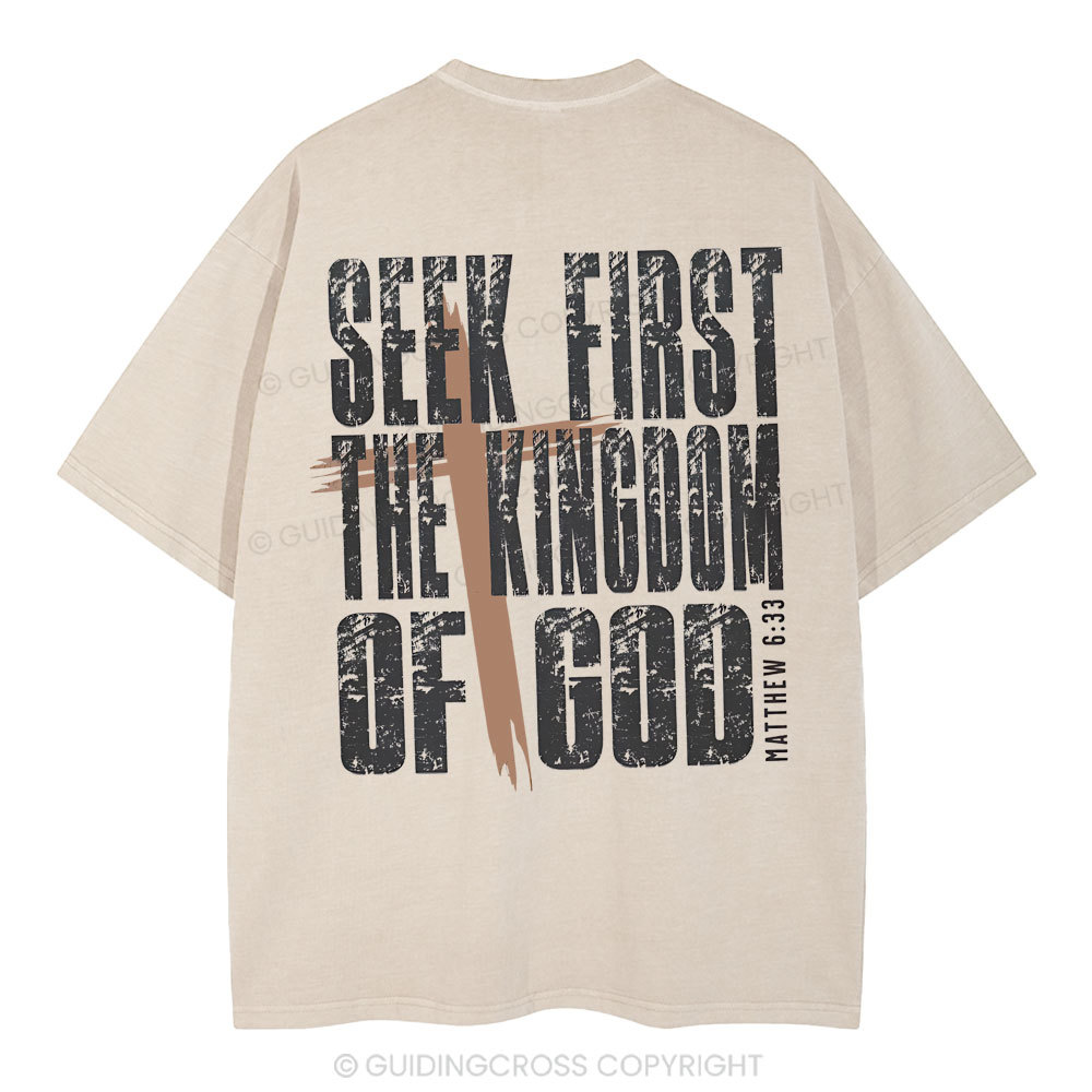 Seek First The Kingdom Of God Christian Washed T-Shirt