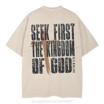 Seek First The Kingdom Of God Christian Washed T-Shirt