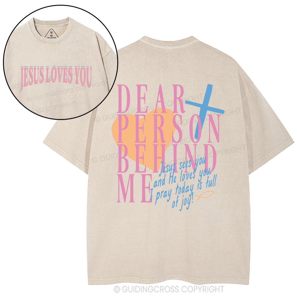 Dear Person Behind Me Christian Washed T-Shirt