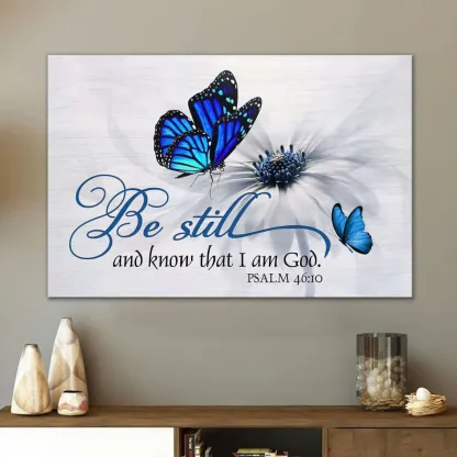 Butterfly Flower Be Still And Know That I Am God Christian Canvas Wall Art