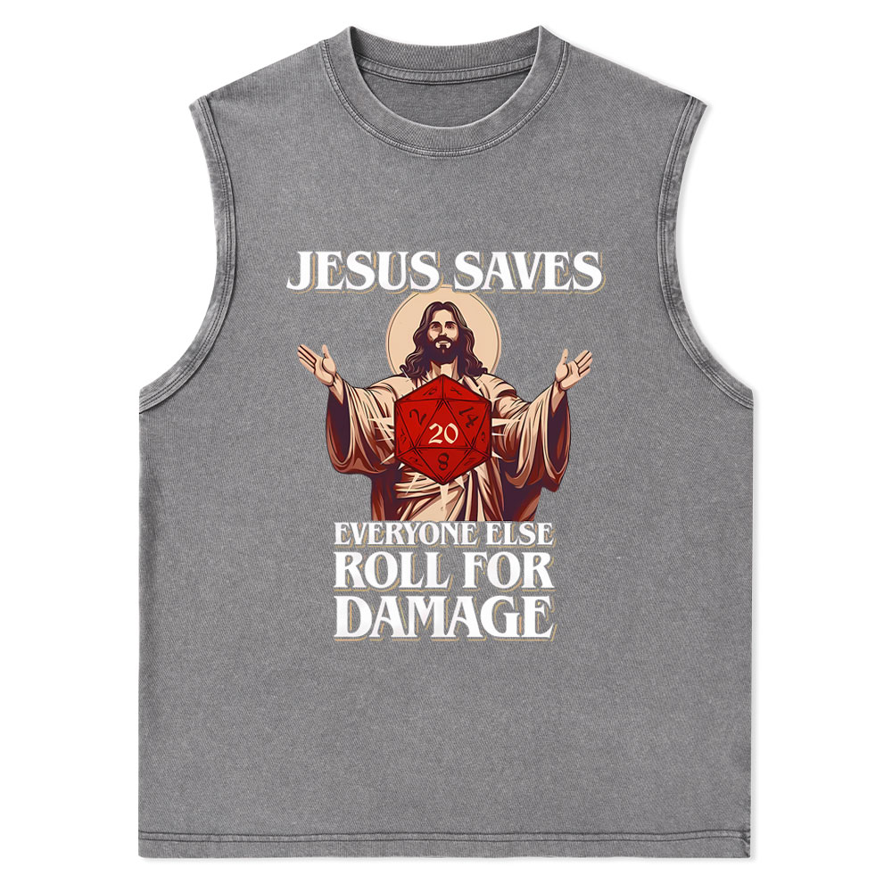 Jesus Saves Everyone Else Roll For Damage Christian Washed Tank Top