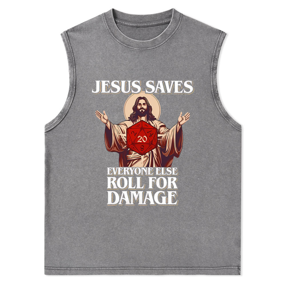 Jesus Saves Everyone Else Roll For Damage Christian Washed Tank Top